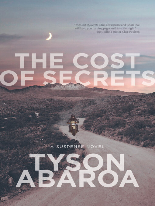 Title details for The Cost of Secrets by Tyson Abaroa - Available